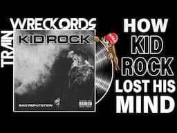 TRAINWRECKORDS: Kid Rock's "Bad Reputation"