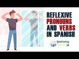 Reflexive Pronouns and Verbs in Spanish: Rules and Examples