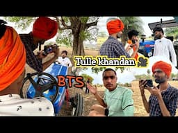 Behind the scenes || tulle khandan || Om Upadhyay || Ashish Upadhyay Bihari Upadhyay