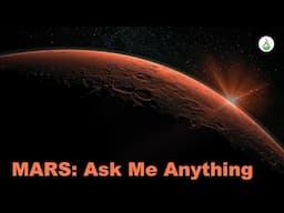 Science Sunday: Mars | SciWorx AMA