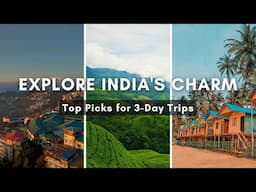 10 Best Places To Visit In India For 3 Days Travel