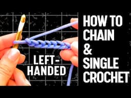 LEFT-HANDED How to chain stitch and single crochet! (EASY TO SEE!)