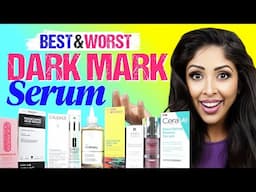 Best and Worst Dark Mark Serums for Skin of colour 2024