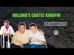 Ireland's Cartel Kingpin  - Brian 'The Milkman' Wright [Mini Documentary]