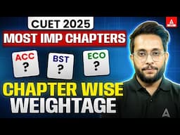 CUET Commerce 2025 : All Important Chapters | Score 780+