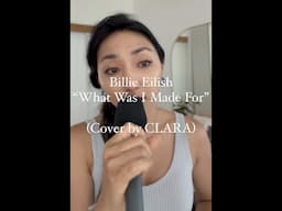 What Was I Made For - Billie Eilish | (CLARA Cover)