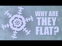 Why Do Snowflakes Seem Flat?