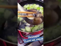 Taiwanese Clams and Melon #shorts