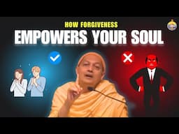 How Forgiveness Empowers Your Soul | A Talk by Swami Sarvapriyananda