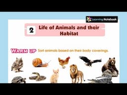 Class 5 Life of animals and their habitat