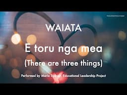 E toru ngā mea Waiata