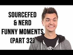 Sourcefed & NERD// Funny Moments (Part 32)