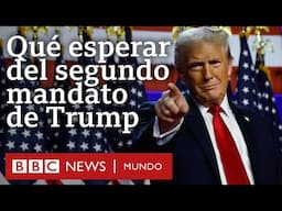 Qué se puede esperar de un segundo mandato de Trump en EE.UU. | BBC Mundo