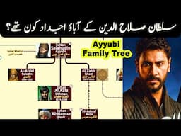 Salahuddin Ayyubi Family Tree | Ayyubi Family Tree | Saladin Complete Family Tree