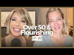 Nourish to Flourish: Discover the Healing Power of Food | Over 50 & Flourishing