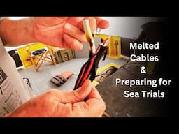 Melted Cables & Preparing for Sea Trials - Project Brupeg Ep.378