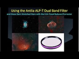 Using the Antlia Dual Band Filter for OSC Cameras