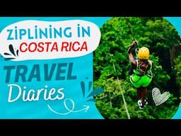 Travel Diaries Pt 3 : ZIPLINING IN COSTA RICA 🇨🇷 MOTHER DAUGHTER TRIP