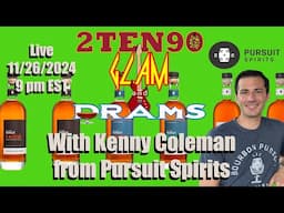 2TEN90's Glam n' Drams - An Evening with Kenny Coleman from Pursuit Spirits