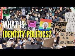 What is Identity Politics?