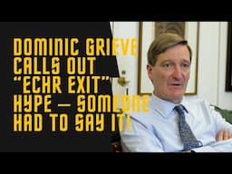 Brexit 2.0? Grieve Slams Plans to Leave ECHR – Buckle Up! 🏴