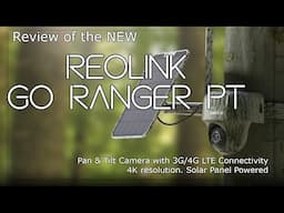 Reolink Go Ranger PT camera review