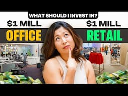 What Should I Invest in? 1Mill Office Vs 1 Mill Retail!