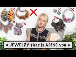 Jewelry DONT'S - you'll look 10 years older...