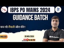 IBPS PO MAINS 2024 | GUIDANCE BATCH | ENGLISH | Mahendras