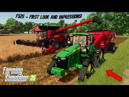 FARMING SIMULATOR 25 - FIRST LOOK & IMPRESSIONS