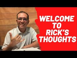 Intro to Rick's Thoughts