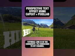 Reveal Perspective Text as You Walk | #capcut #pixellab #texteffect