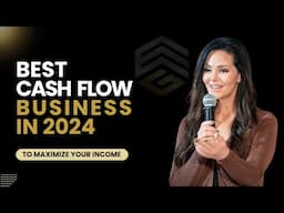 Cash Flow Business – Discover The Best Cash Flow Business To Maximize Your Income