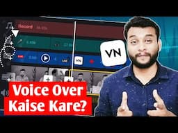 Voice Over Video kaise Banaye | VN Video Editor Tutorial 🔥 | Voice Over Video Editing