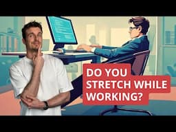 Do you know to stretch when working at a desk? | Jeoffrey Fischer | Rules