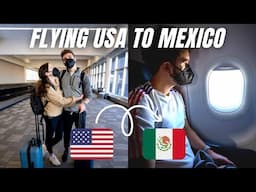 Flying from the US to Cancun, Mexico in 2022 🇲🇽 | FULL-TIME TRAVEL BEGINS