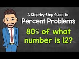 Solving Percent Problems (No Calculator) | Using the Percent Equation | Math with Mr. J