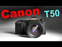 Canon T50 - Excellent Budget Film Camera From The 80s