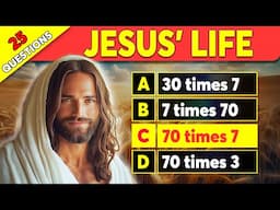 25 Bible Questions - Life Of Jesus | Test Your Bible Knowledge - The Bible Quiz