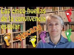 Las Cinco Huellas de la Convivencia Escolar: Yincana para educación primaria