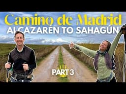 Camino de Madrid: Walking from Alcazarén to Sahagún (Camino de Santiago) Days 9-14