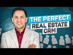 The Perfect Real Estate CRM | Follow-Up System Making Real Estate Agents 6 Figures