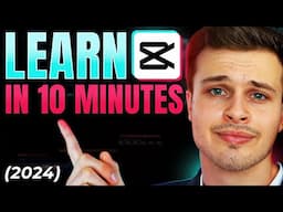 Learn CapCut 2024 in 10 Minutes - Beginner Tutorial (PC & MAC)