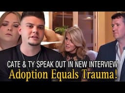 TEEN MOM- Cate & Tyler Speak Out in New Interview: How Their Adoption Story Turned Into A Nightmare