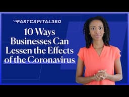 10 Ways Businesses Can Lessen the Effects of the Coronavirus | Fast Capital 360