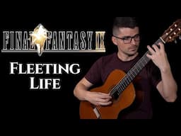 Fleeting Life (Final Fantasy IX) | Classical Guitar Cover