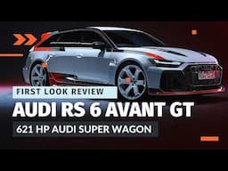 2025 Audi RS 6 Avant GT First Look Review | Limited Edition Super Wagon with 621 HP