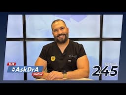 The #AskDrA Show | Ep. 245 | Pre/Post-Op, Insulin Resistance & Birth Control | Endobariatric | Dr. A