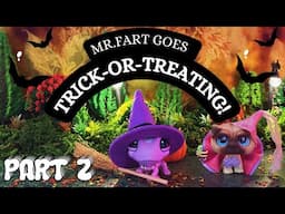 LPS Mr. Fart Goes Trick-or-Treating Part 2 HALLOWEEN SPECIAL