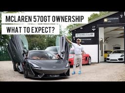 The Reality of McLaren 570GT Ownership